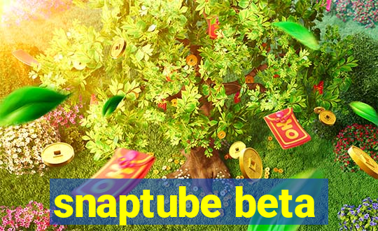 snaptube beta